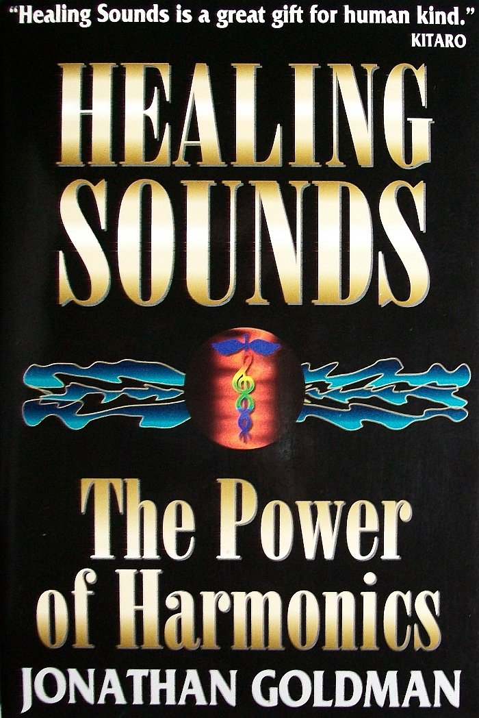Healing Sounds: The Power of Harmonics (Revised Edition),Used