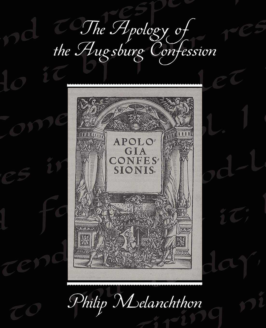 The Apology of the Augsburg Confession,Used