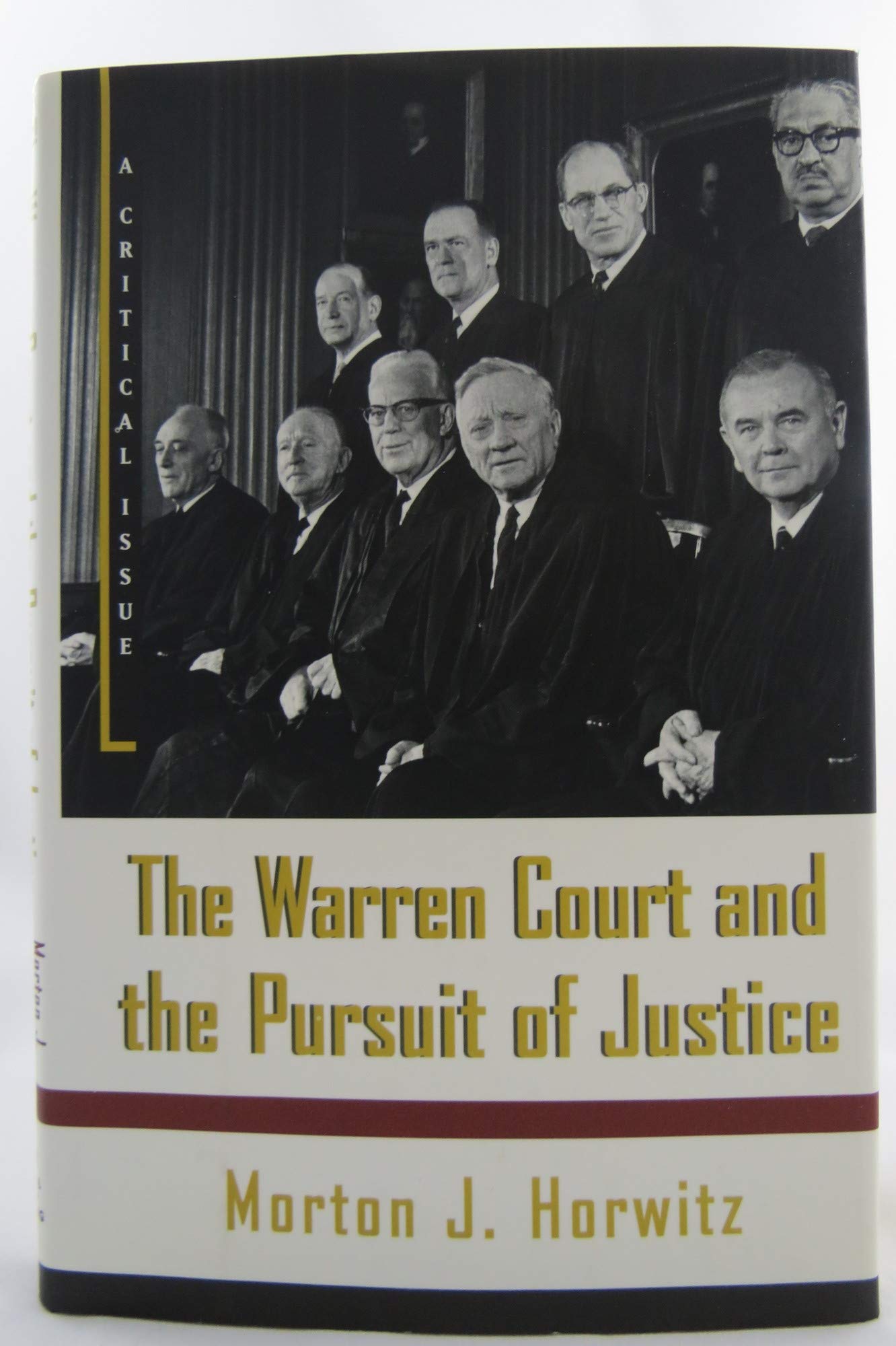 The Warren Court and the Pursuit of Justice: A Critical Issue,New
