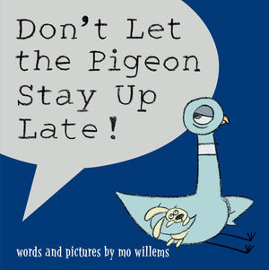 Don't Let the Pigeon Stay Up Late!,New