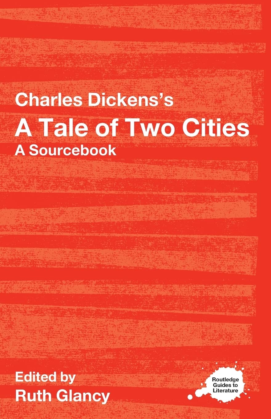 A Tale of Two Cities (Routledge Guides to Literature),New