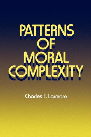 Patterns Of Moral Complexity,New
