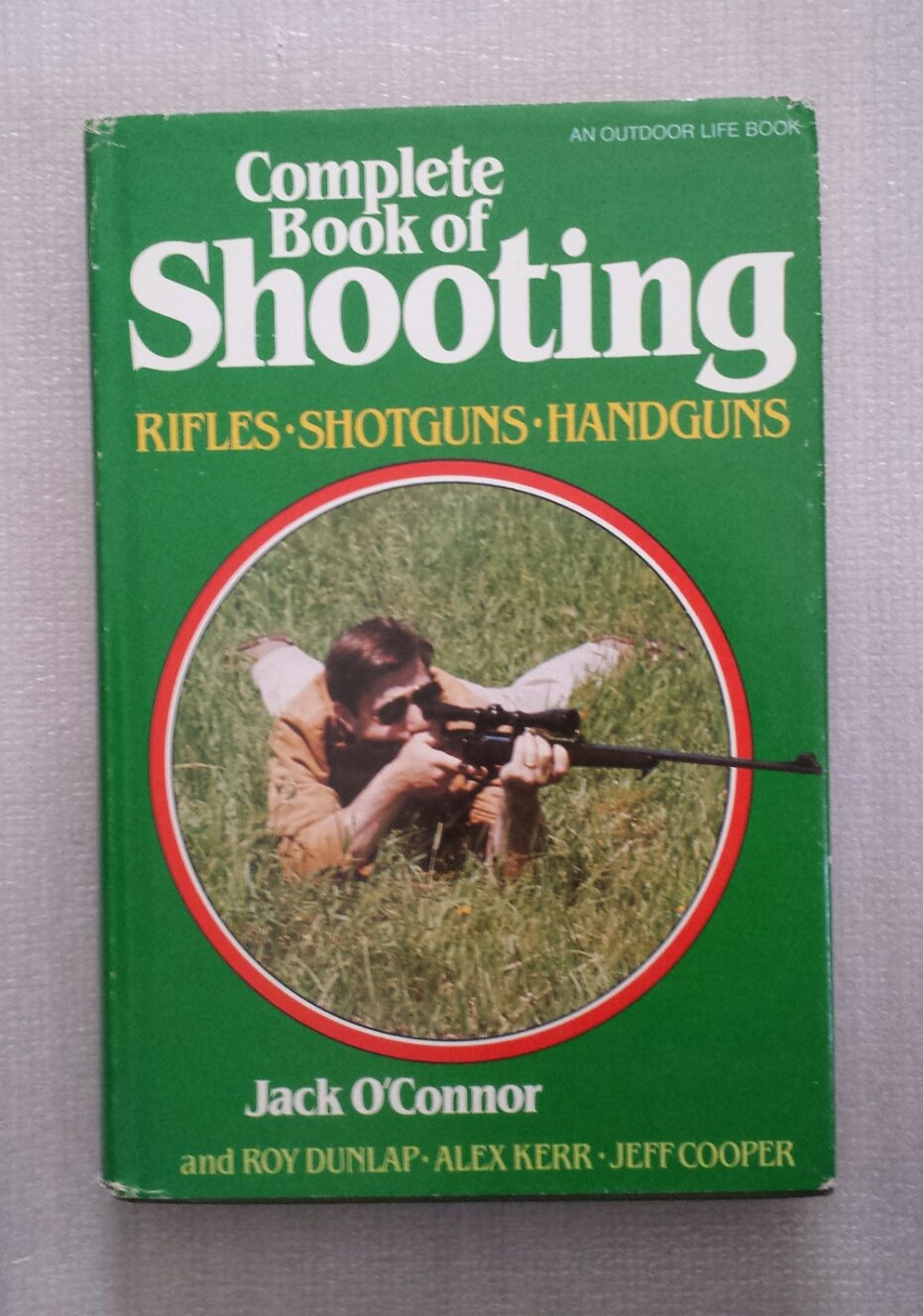 Complete Book of Shooting: Rifles, Shotguns, Handguns,New