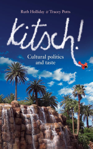 Kitsch!: Cultural politics and taste,Used
