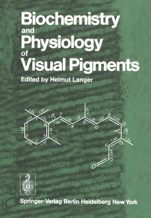 Biochemistry and Physiology of Visual Pigments: Symposium Held at Institut fr Tierphysiologie, RuhrUniversitt Bochum/W. Germany,Used