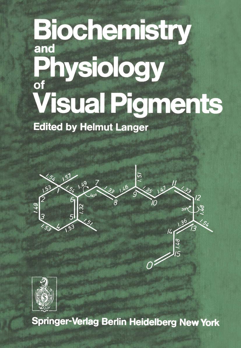 Biochemistry and Physiology of Visual Pigments: Symposium Held at Institut fr Tierphysiologie, RuhrUniversitt Bochum/W. Germany,Used