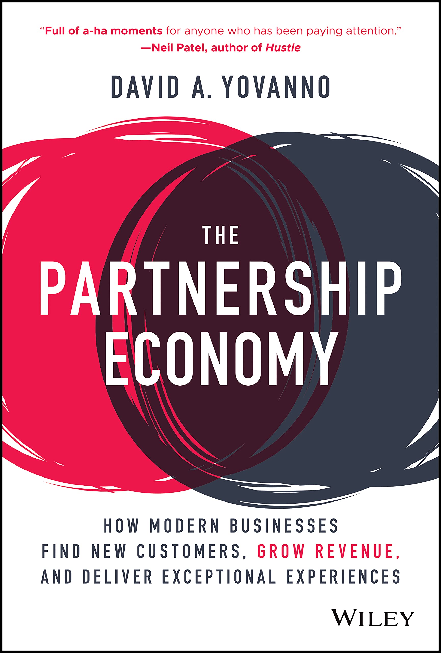 The Partnership Economy: How Modern Businesses Find New Customers, Grow Revenue, and Deliver Exceptional Experiences,Used