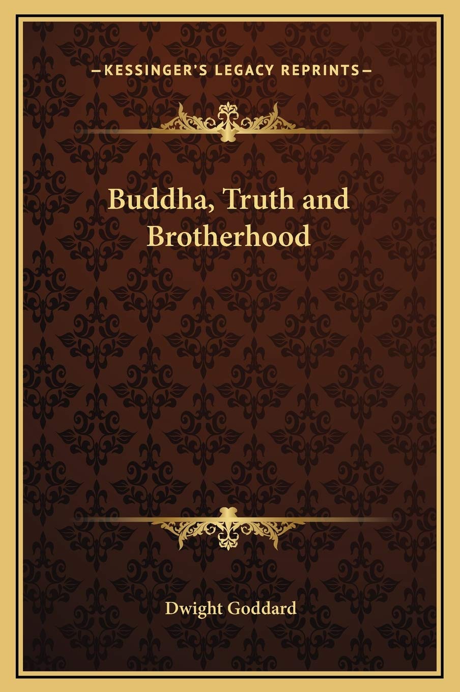 Buddha, Truth and Brotherhood,New