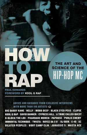 How to Rap: The Art and Science of the HipHop MC,Used