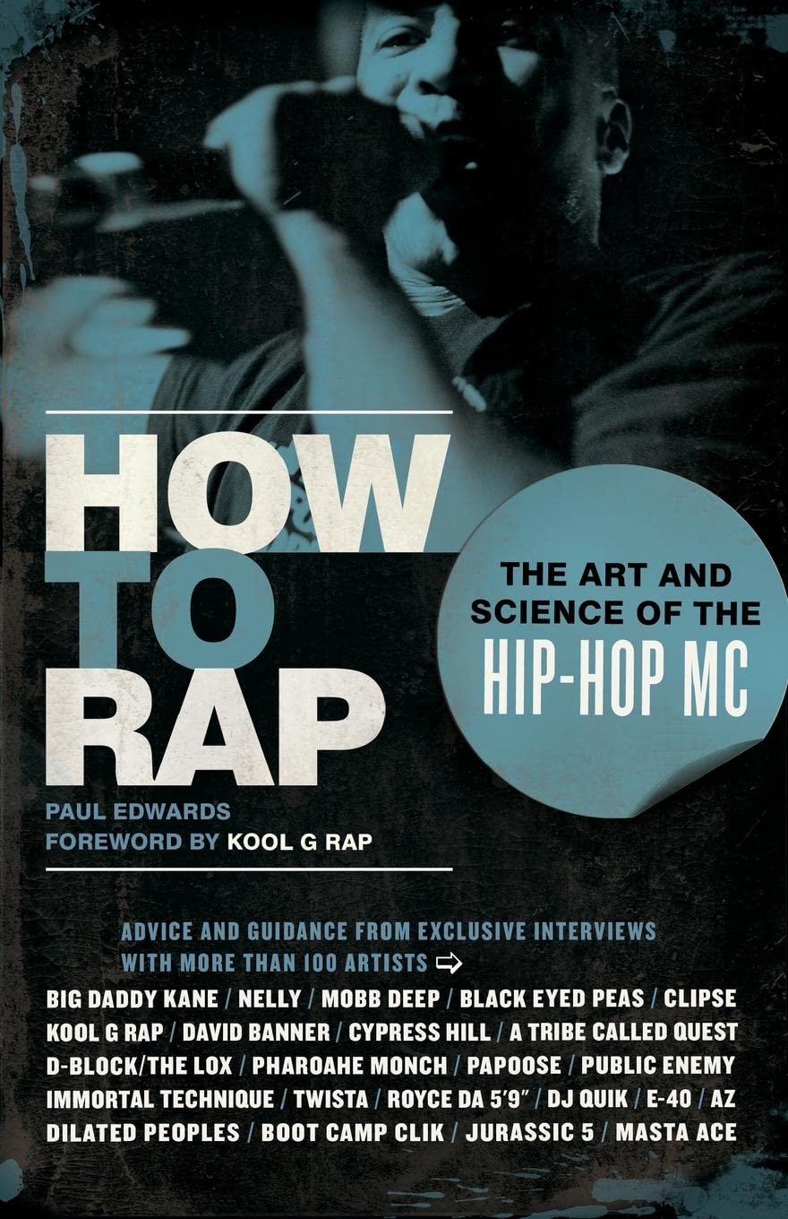 How to Rap: The Art and Science of the HipHop MC,Used
