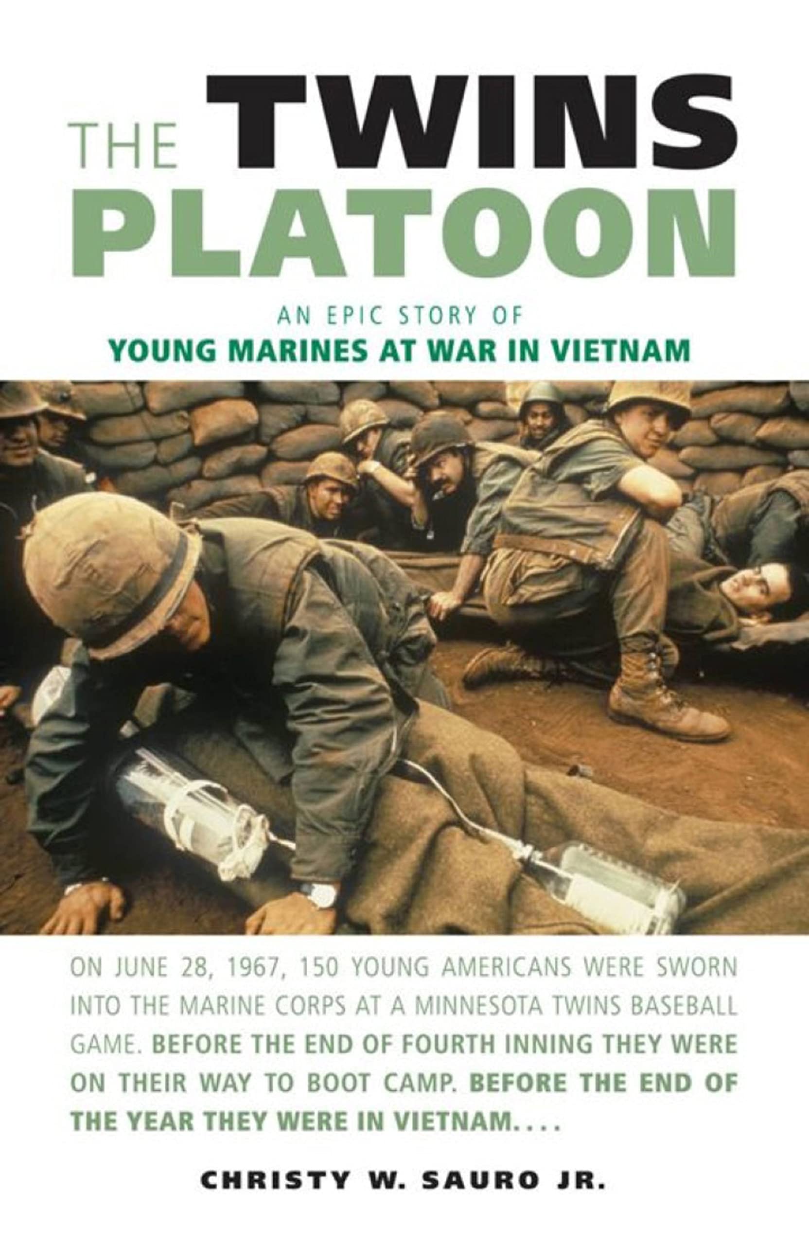 The Twins Platoon: An Epic Story Of Young Marines At War In Vietnam