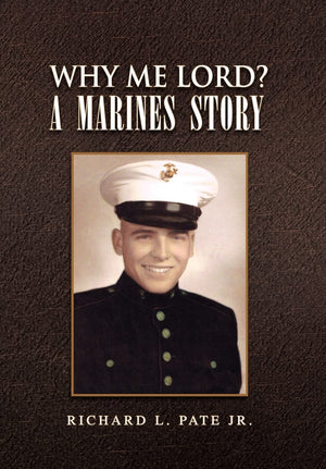 Why Me Lord? a Marines Story,Used