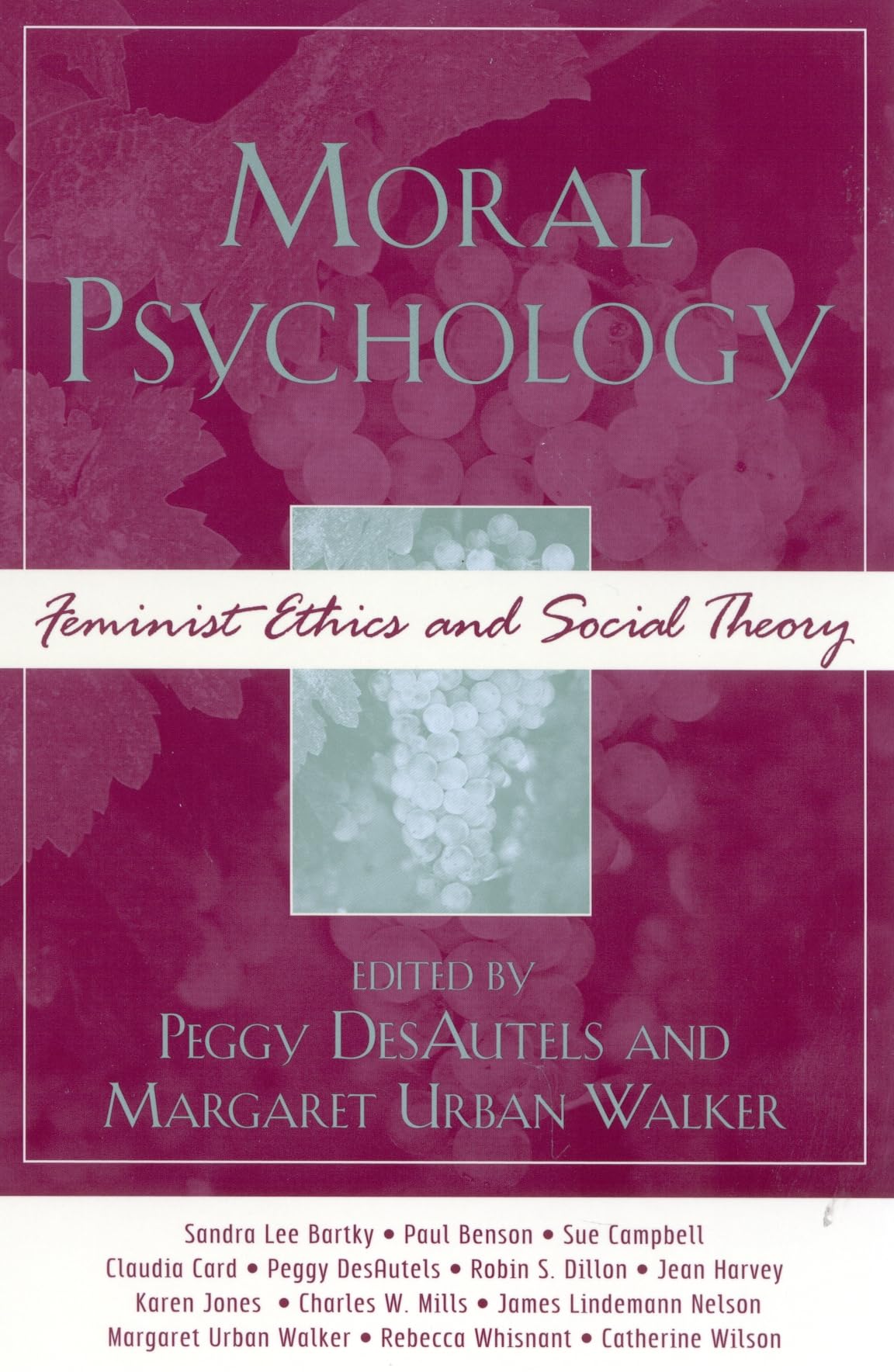 Moral Psychology: Feminist Ethics And Social Theory (Feminist Constructions),Used