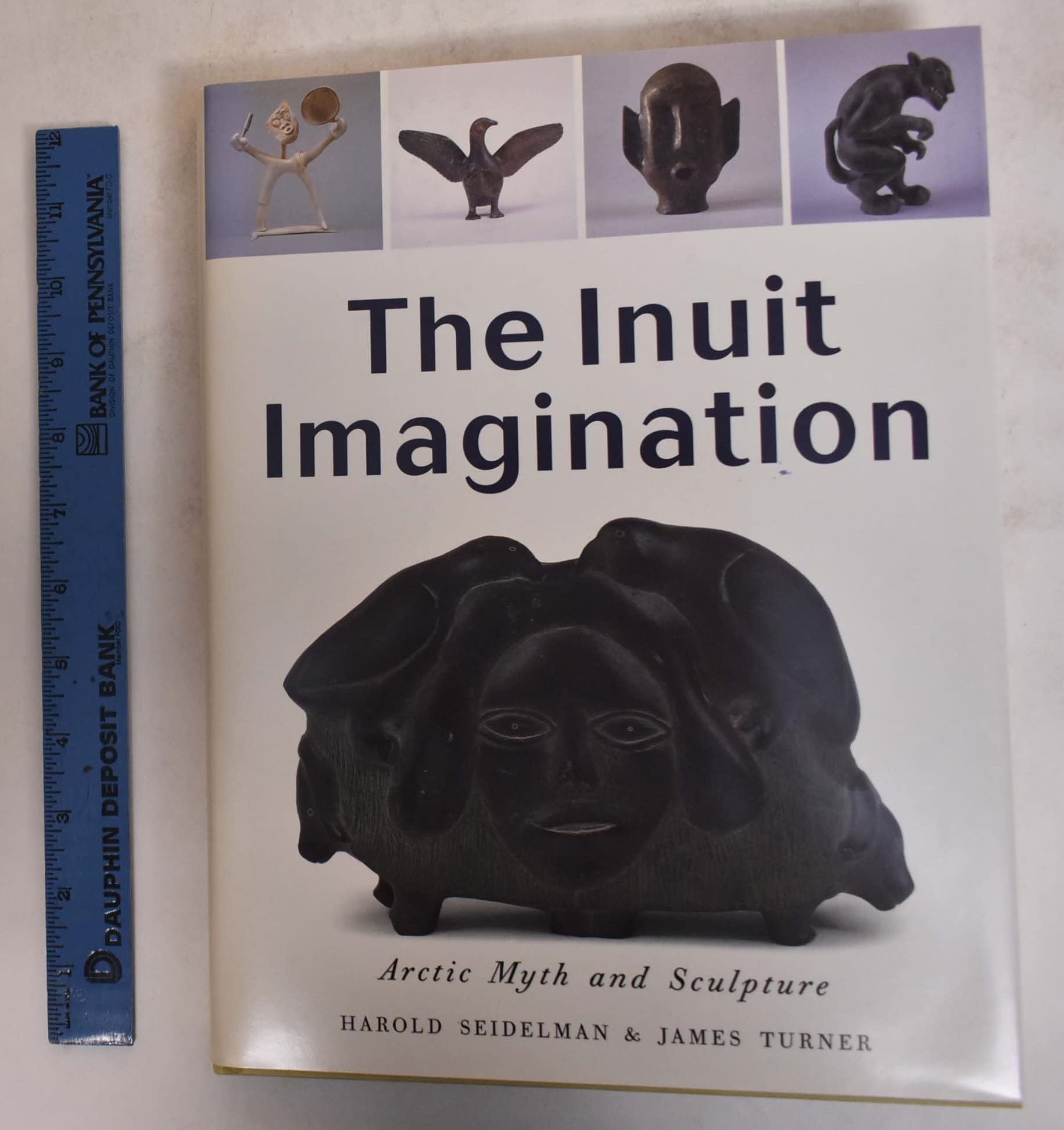 The Inuit Imagination: Arctic Myth and Sculpture,Used