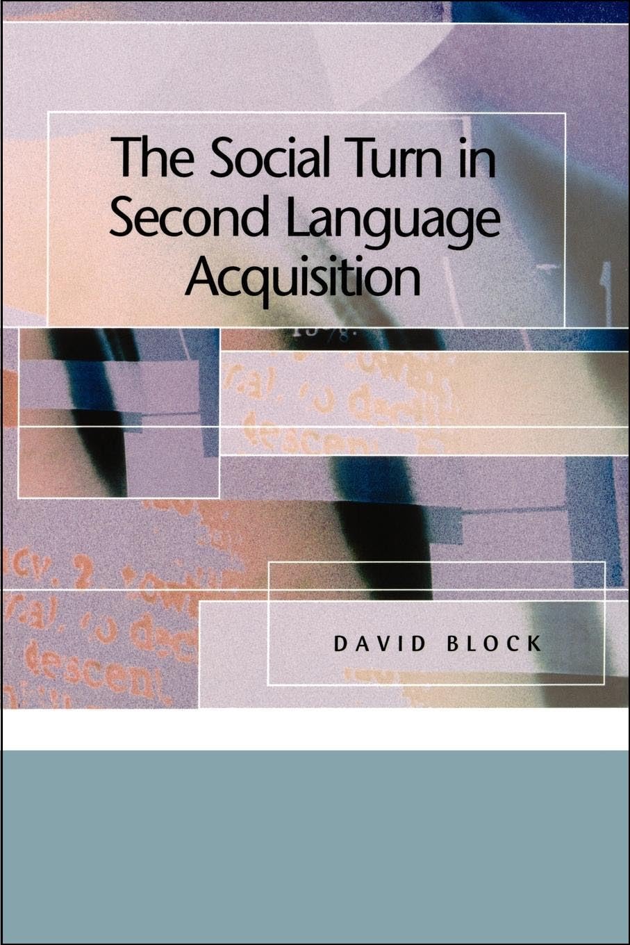 The Social Turn in Second Language Acquisition,Used