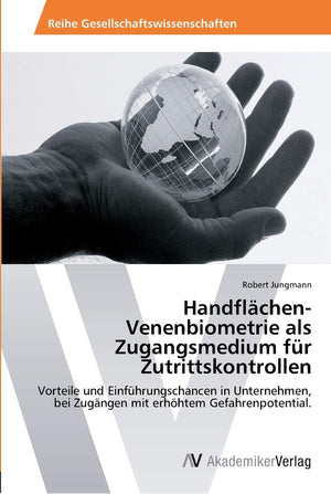 HandflchenVenenbiometrie als Zugangsmedium fr Zutrittskontrollen: Vorteile und Einfhrungschancen in Unternehmen, bei Zugngen mi,Used
