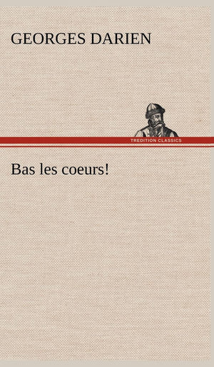 Bas les coeurs! (French Edition),Used