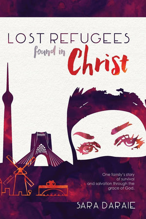 Lost Refugees Found In Christ: One Familys Story of Survival and Salvation Through the Grace of God.,Used