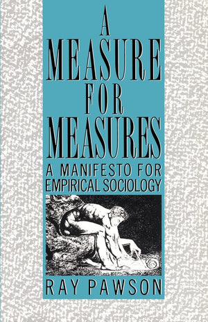 Measure For Measure: Manifesto (International Library Of Sociology (Paperback)),Used
