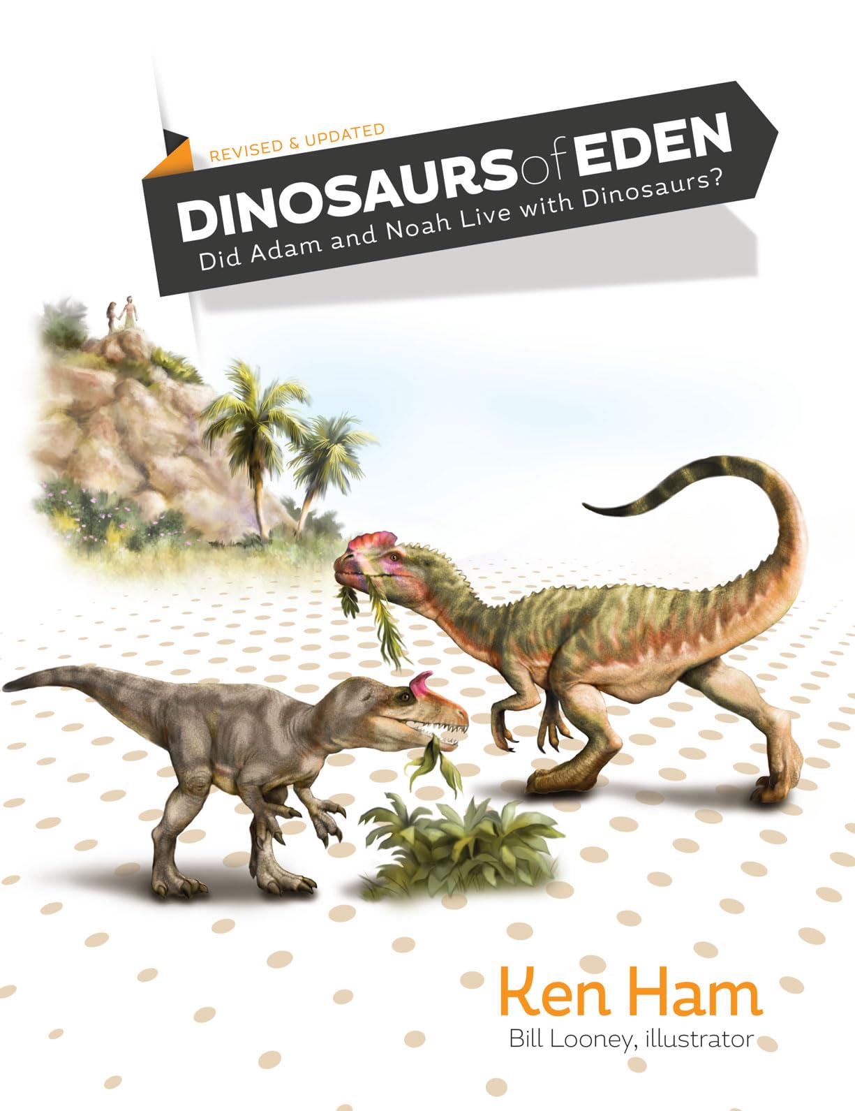 Dinosaurs of Eden: Did Adam and Noah Live with Dinosaurs?,Used