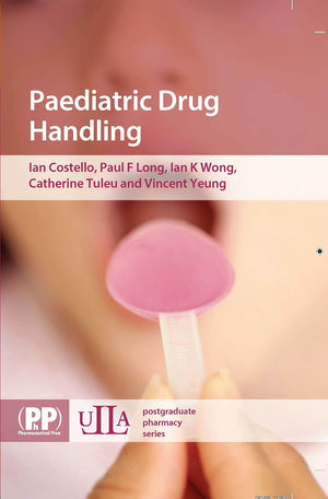 Paediatric Drug Handling (ULLA Postgraduate Pharmacy Series),Used