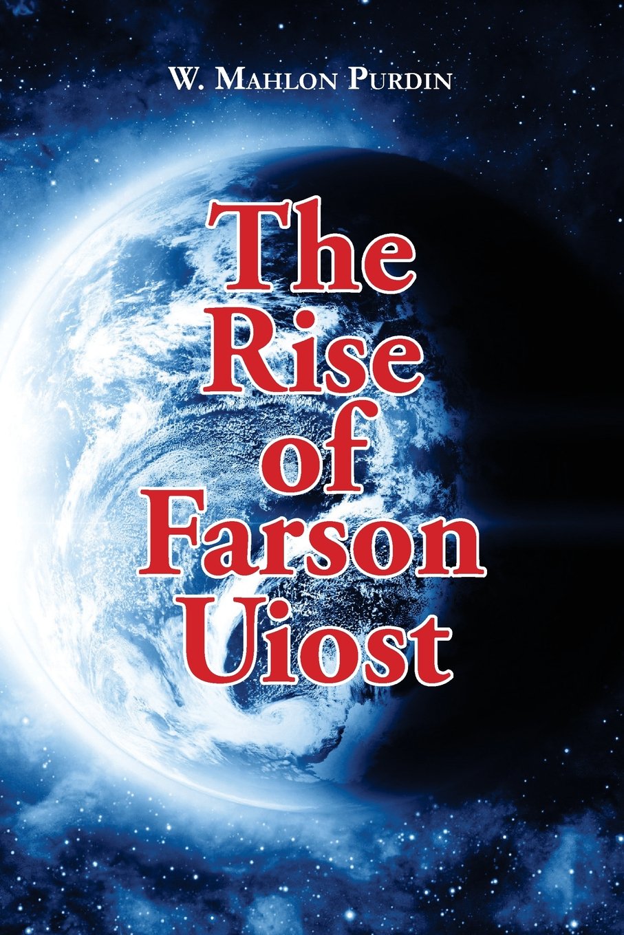 The Rise Of Farson Uiost: The Screenmasters, Volume One,New