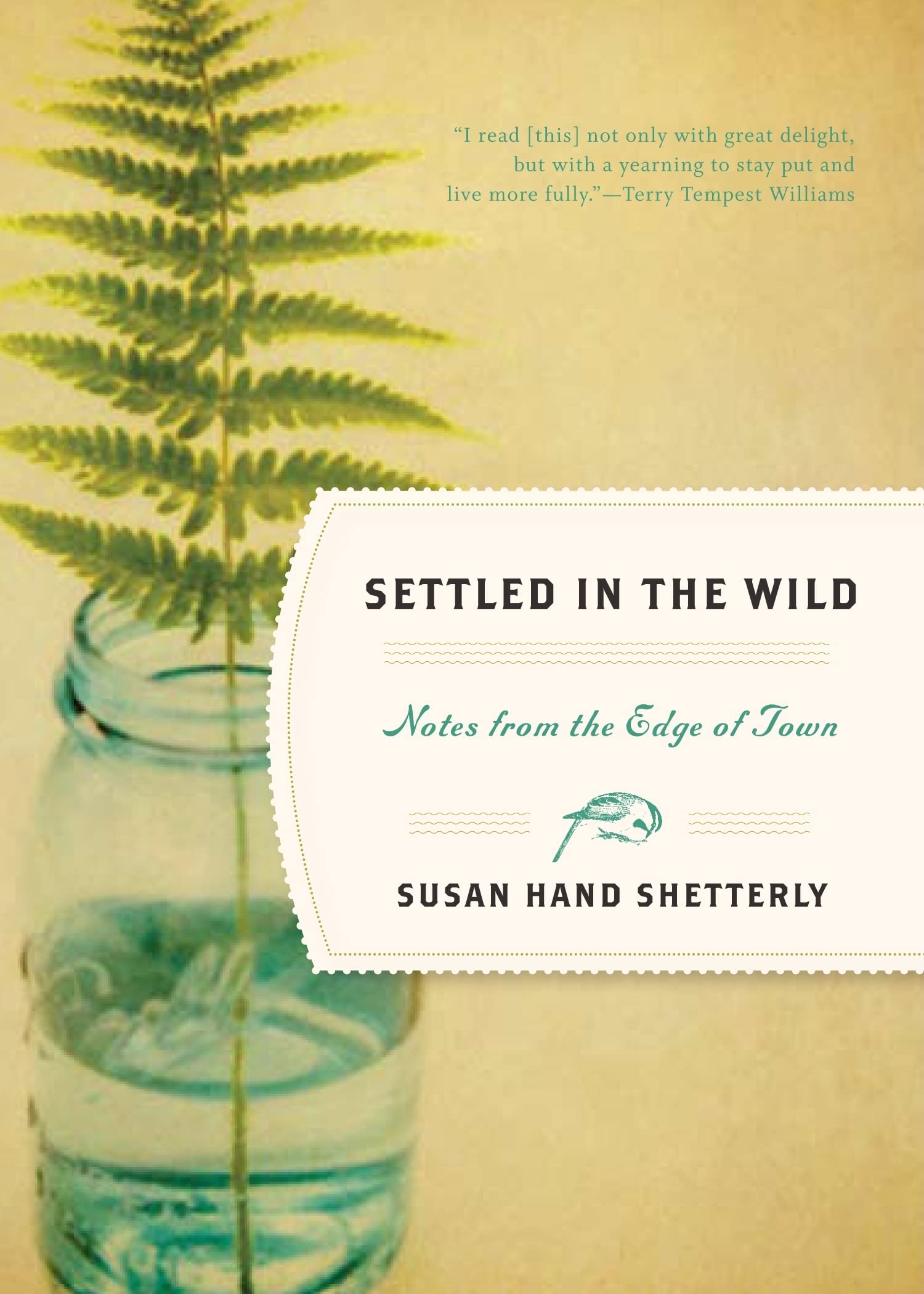 Settled In The Wild: Notes From The Edge Of Town