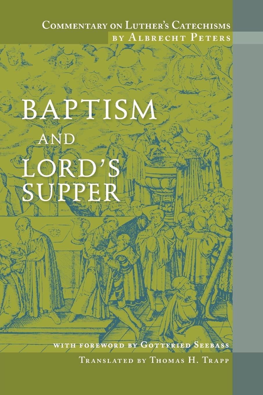Commentary on Luther's Catechisms, Baptism and Lord's Supper,Used
