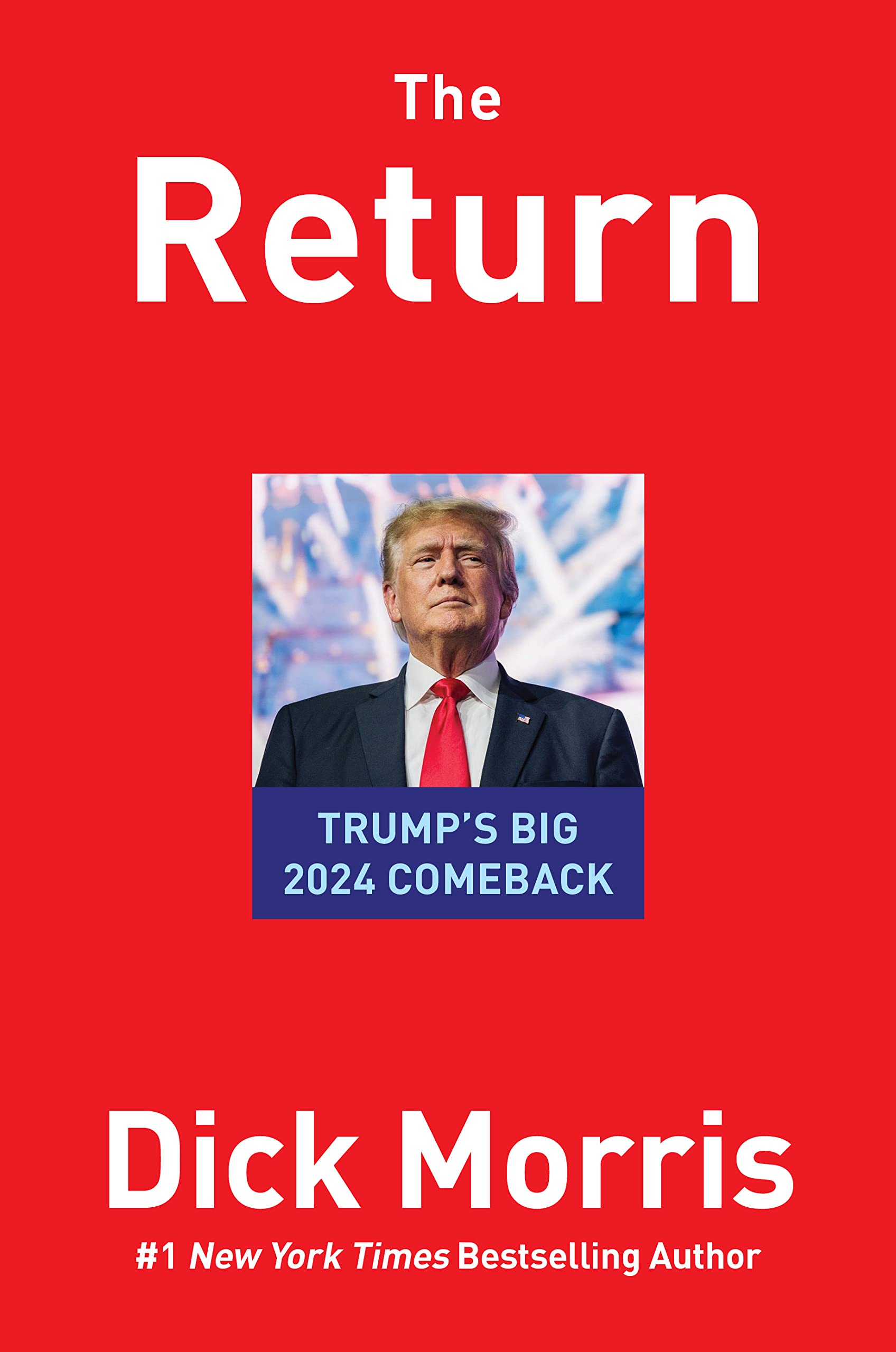 The Return: Trump's Big 2024 Comeback,New