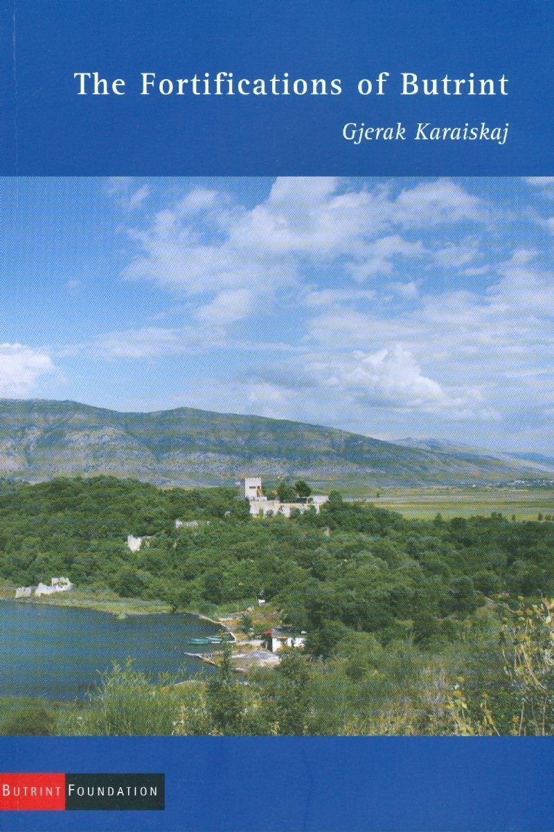 The Fortifications Of Butrint,New