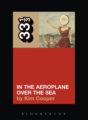 Neutral Milk Hotel'S In The Aeroplane Over The Sea (33 1/3)-used