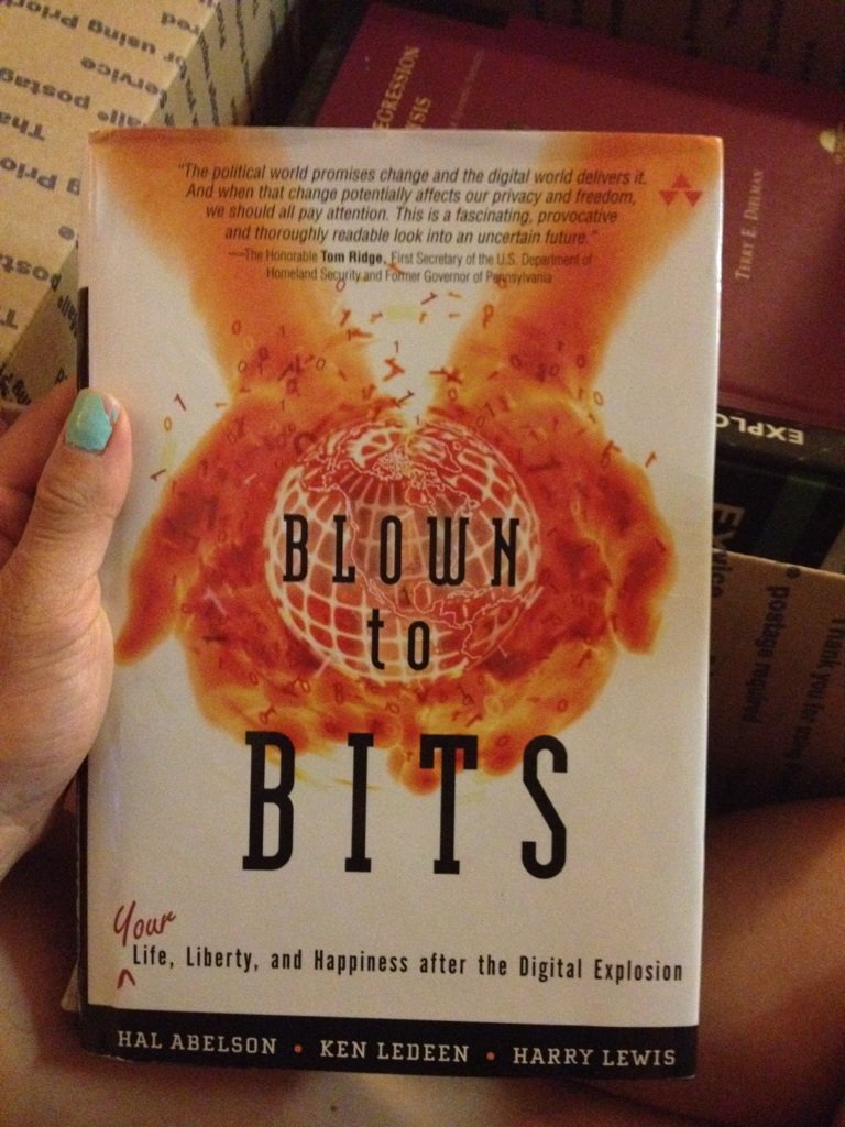 Blown to Bits: Your Life, Liberty, and Happiness After the Digital Explosion,New