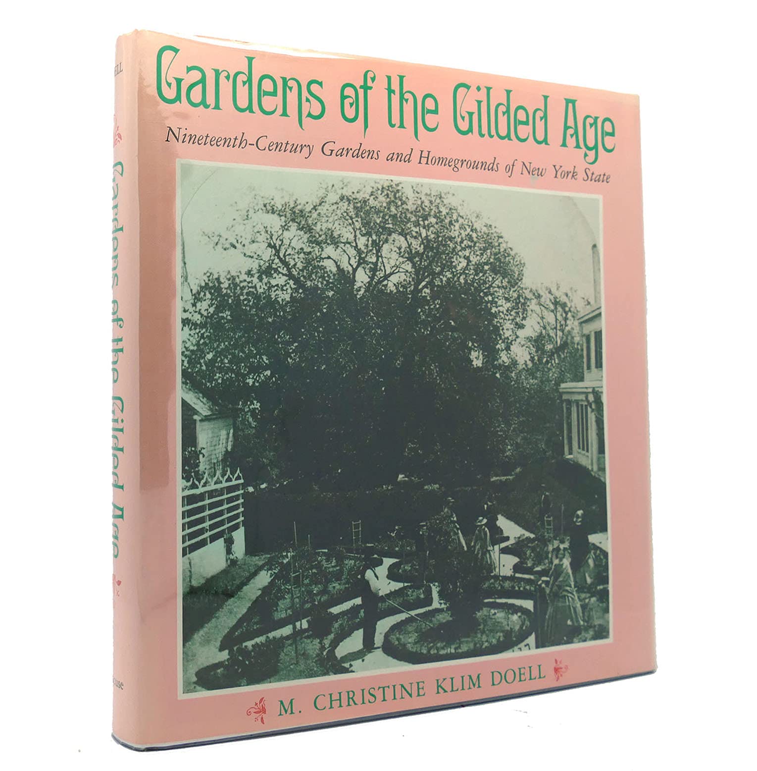 Gardens of the Gilded Age: NineteenthCentury Gardens and Homegrounds of New York State (York State Books),Used