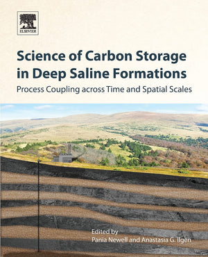 Science of Carbon Storage in Deep Saline Formations: Process Coupling across Time and Spatial Scales,Used