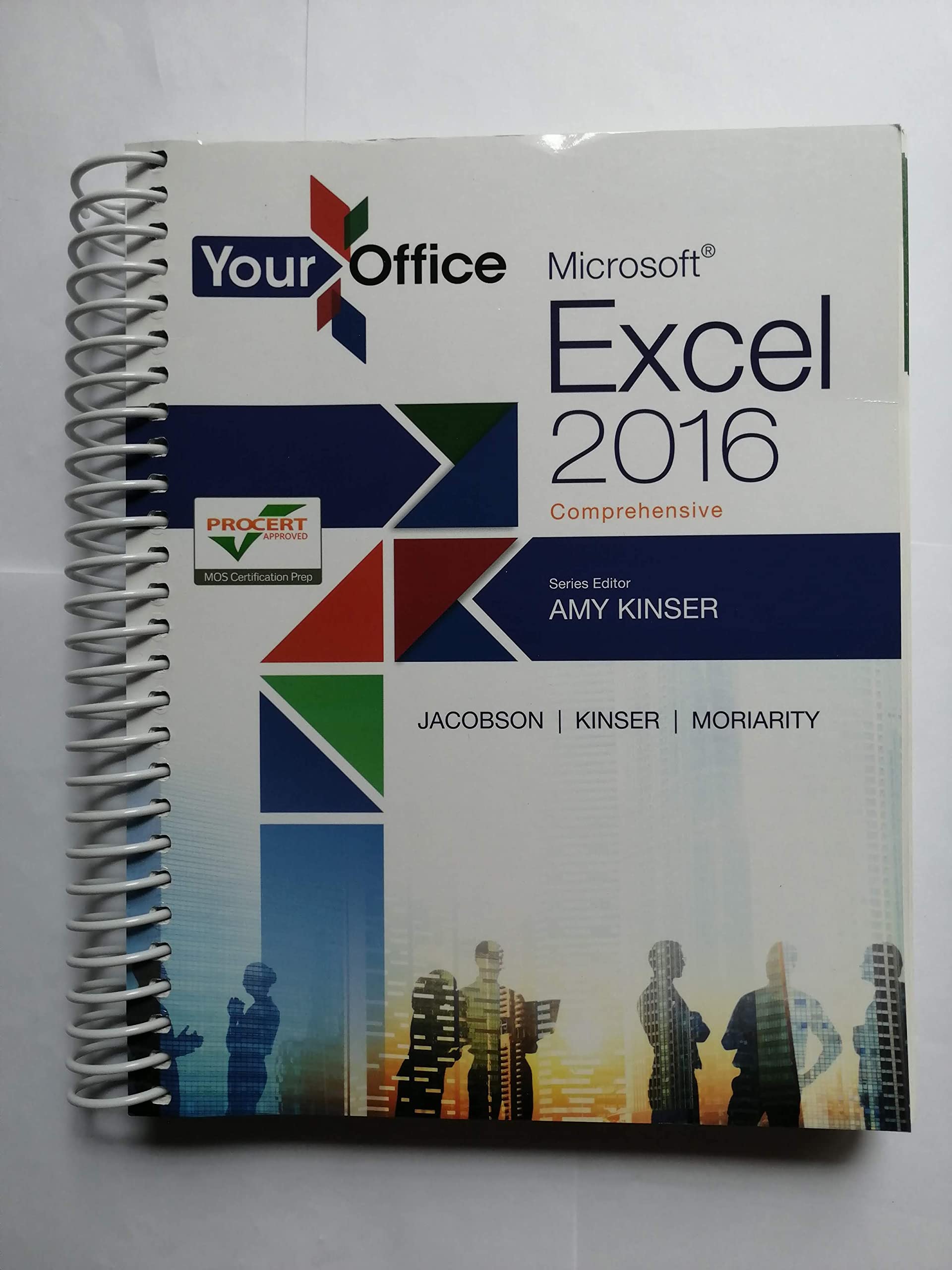Your Office: Microsoft Excel 2016 Comprehensive (Your Office for Office 2016 Series),Used