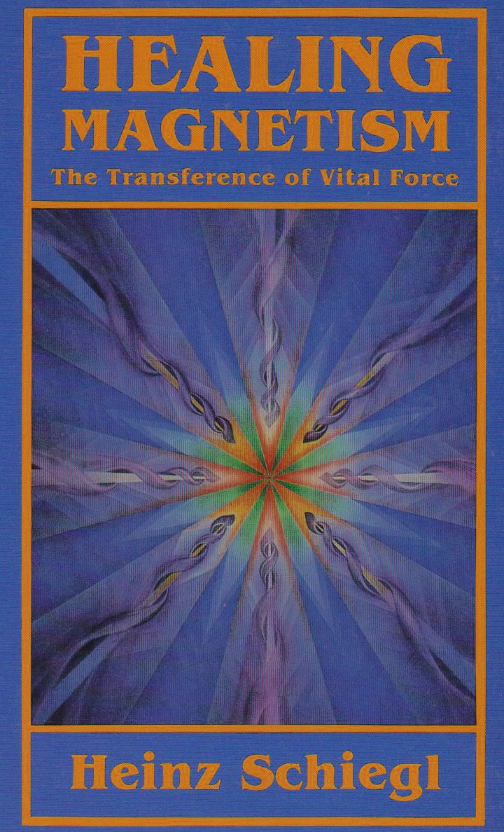 Healing Magnetism: The Transference Of Vital Force,Used