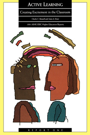 Active Learning: Creating Excitement in the Classroom (JB ASHE Higher Education Report Series (AEHE)),Used