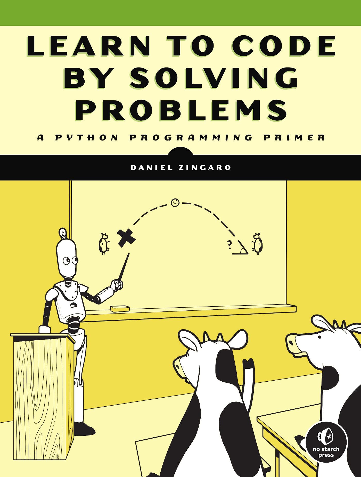 Learn to Code by Solving Problems: A Python Programming Primer,Used