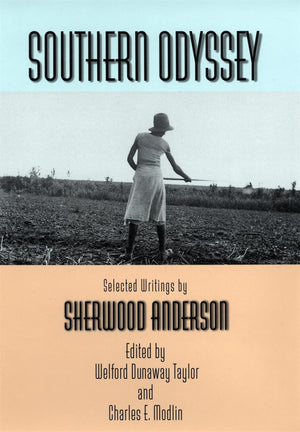 Southern Odyssey: Selected Writings By Sherwood Anderson,Used