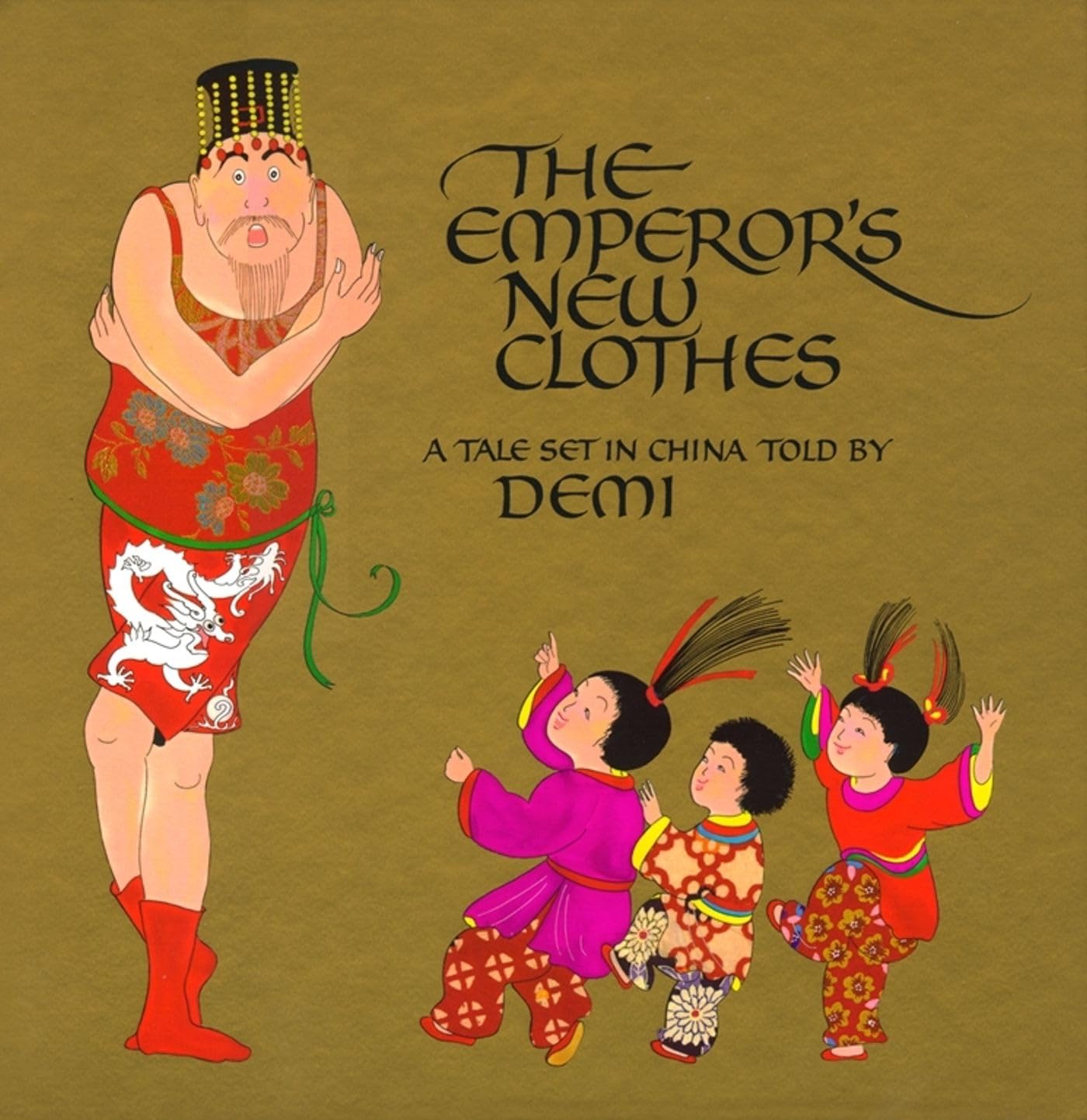 The Emperor's New Clothes: A Tale Set in China,Used