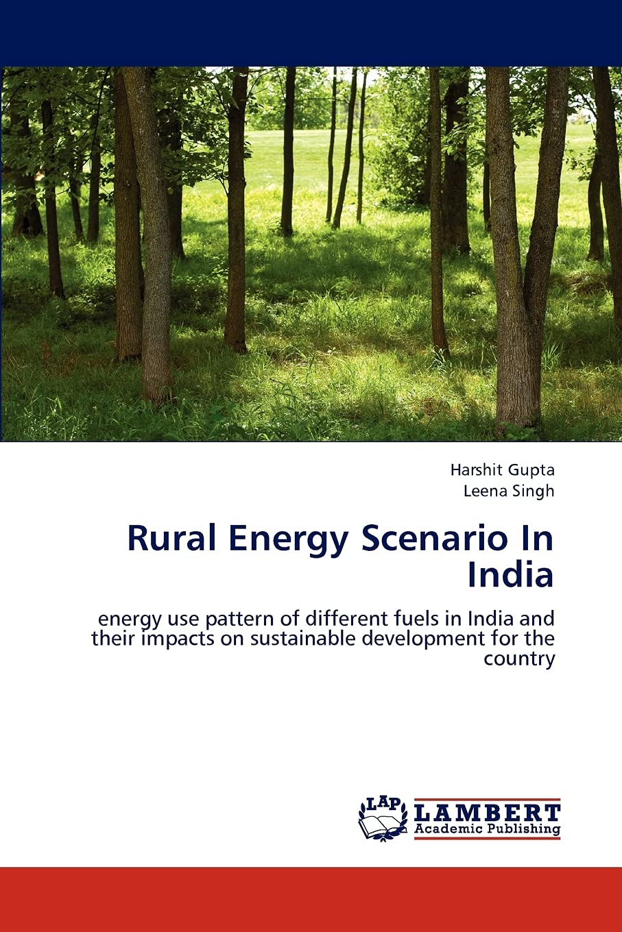 Rural Energy Scenario In India: energy use pattern of different fuels in India and their impacts on sustainable development for ,Used