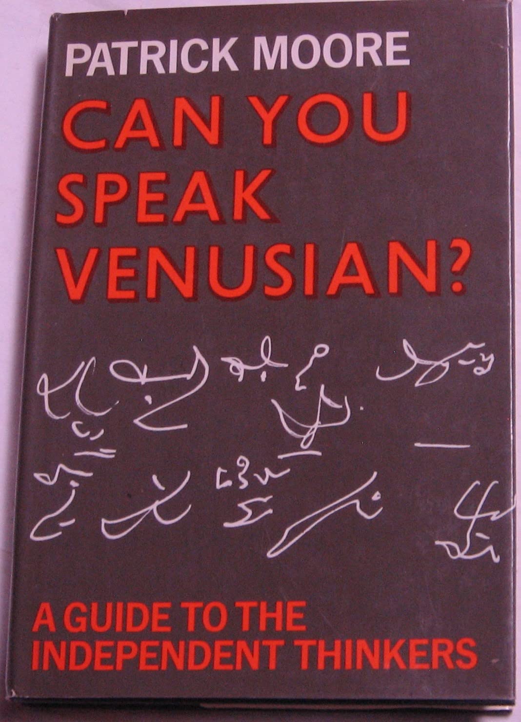 Can you speak Venusian?: A guide to the independent thinkers,Used
