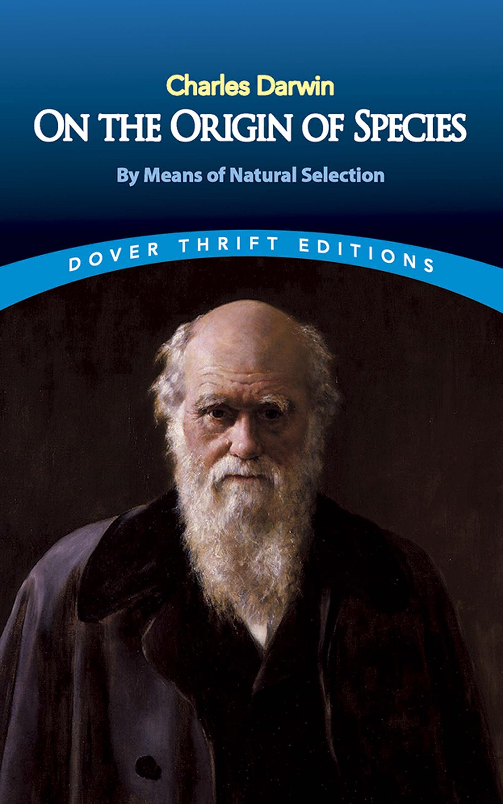 On the Origin of Species: By Means of Natural Selection (Dover Thrift Editions: Science),Used