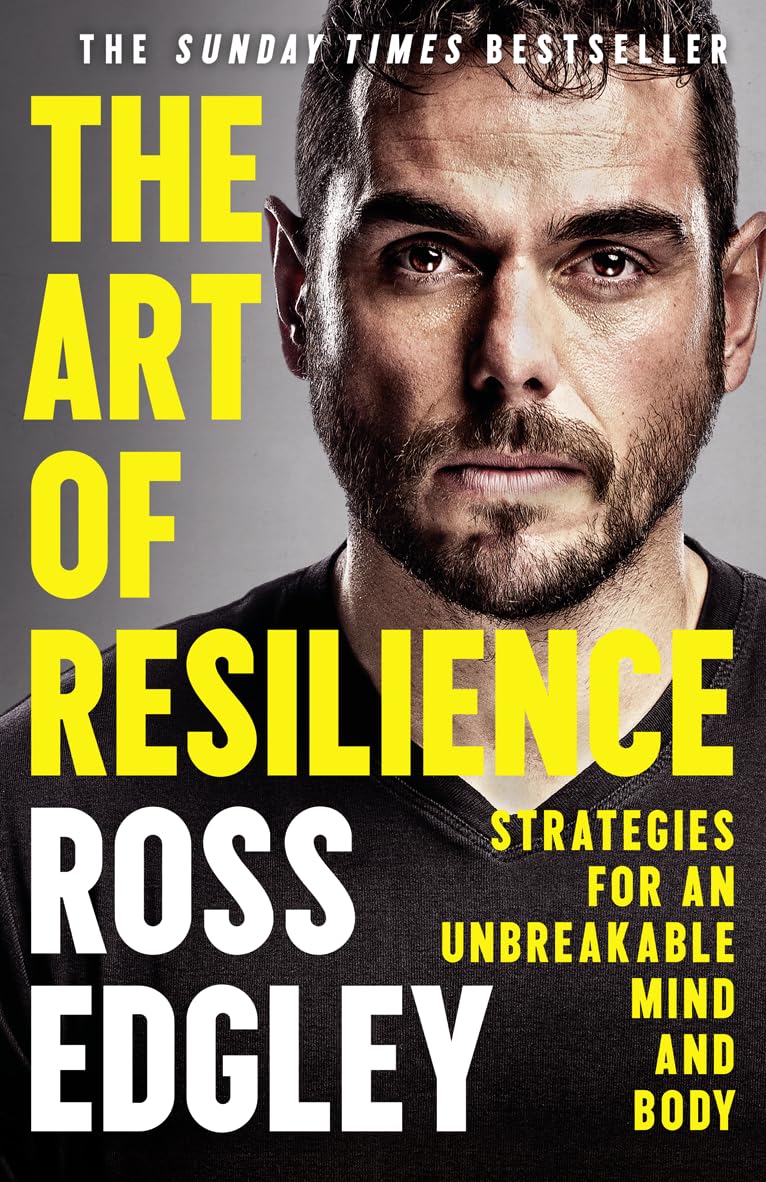 The Art Of Resilience: Strategies For An Unbreakable Mind And Body,New