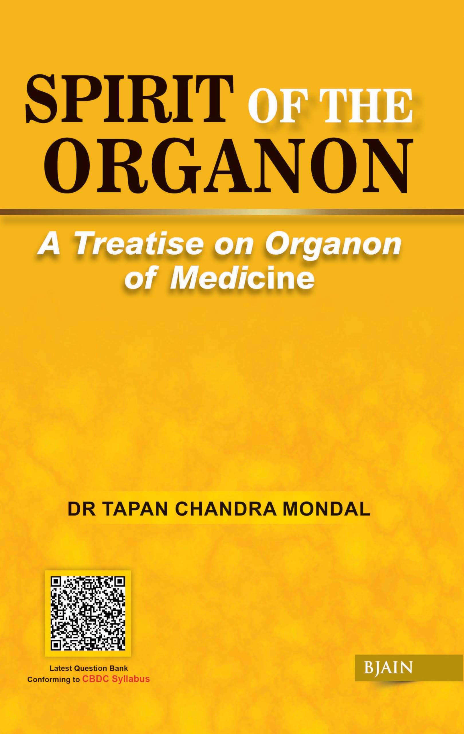 Spirit Of The Organon- A Treatise On Organon Of Medicine