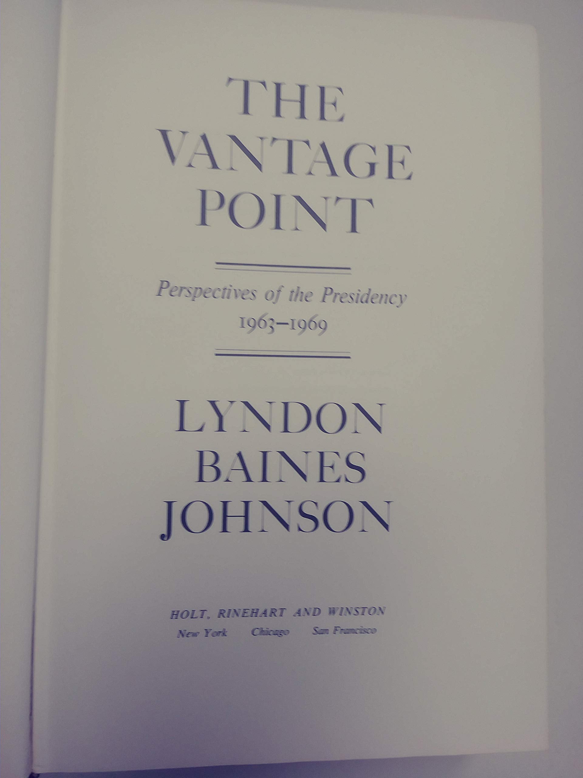 The Vantage Point: Perspectives of the Presidency, 19631969,New