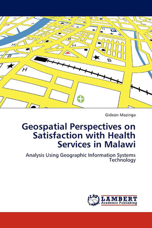 Geospatial Perspectives on Satisfaction with Health Services in Malawi: Analysis Using Geographic Information Systems Technology,Used