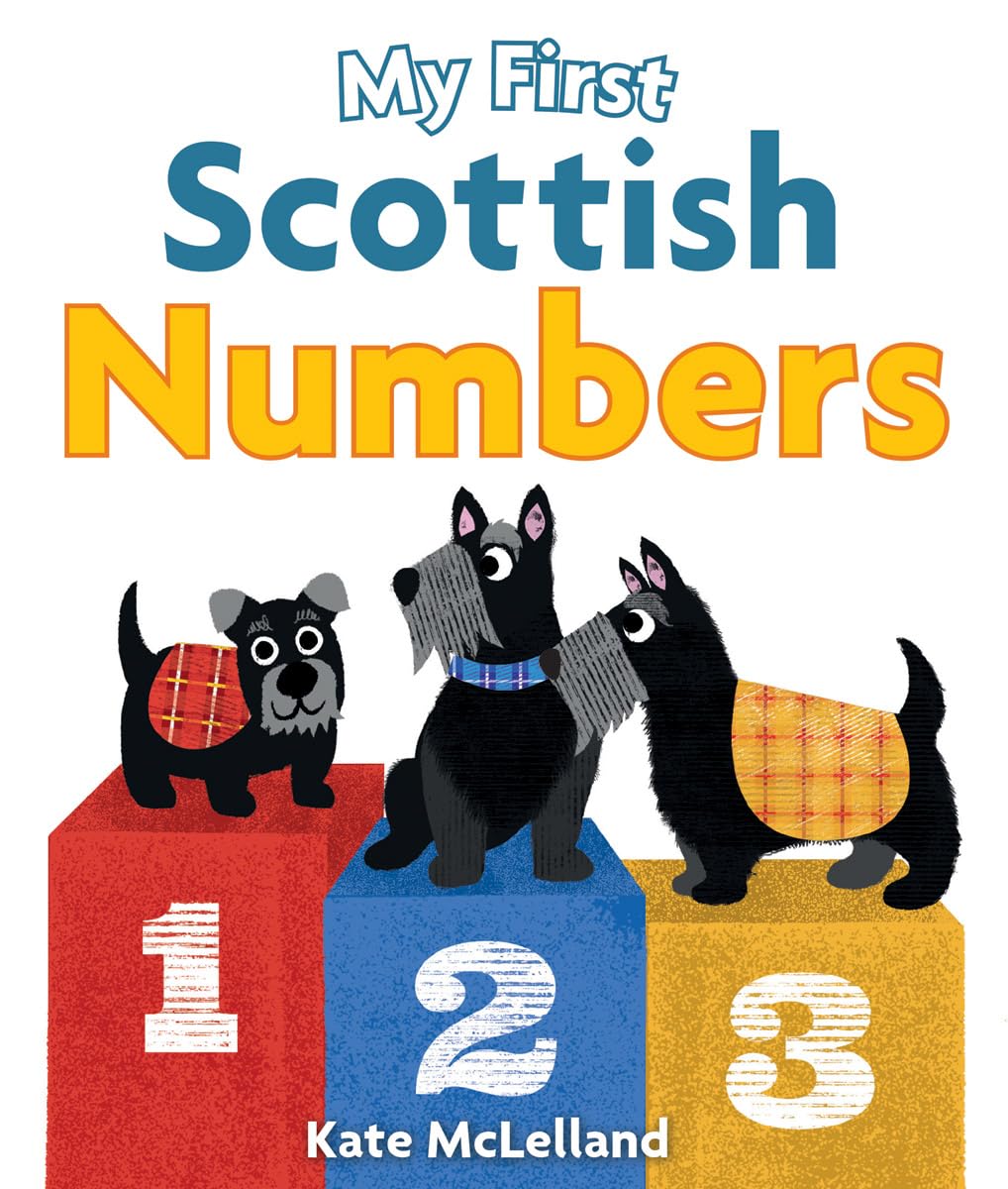 My First Scottish Numbers (Wee Kelpies),Used