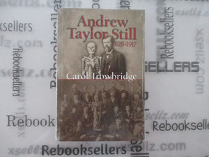 Andrew Taylor Still, 18281917,New