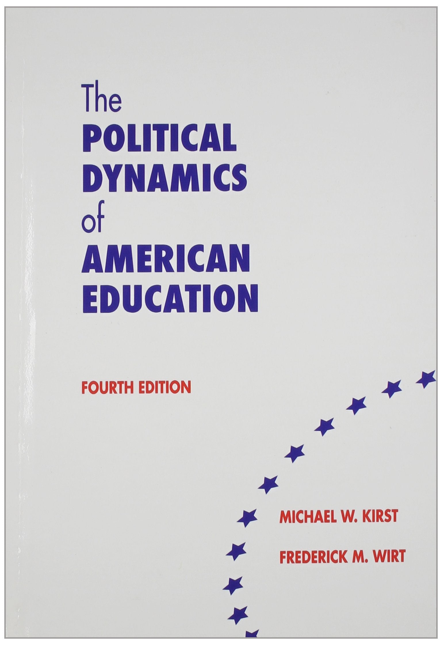 The Political Dynamics of American Education  4th,Used